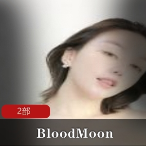 高颜值美女尽显魅力！BloodMoon原倩宝宝带来4部独家视频！